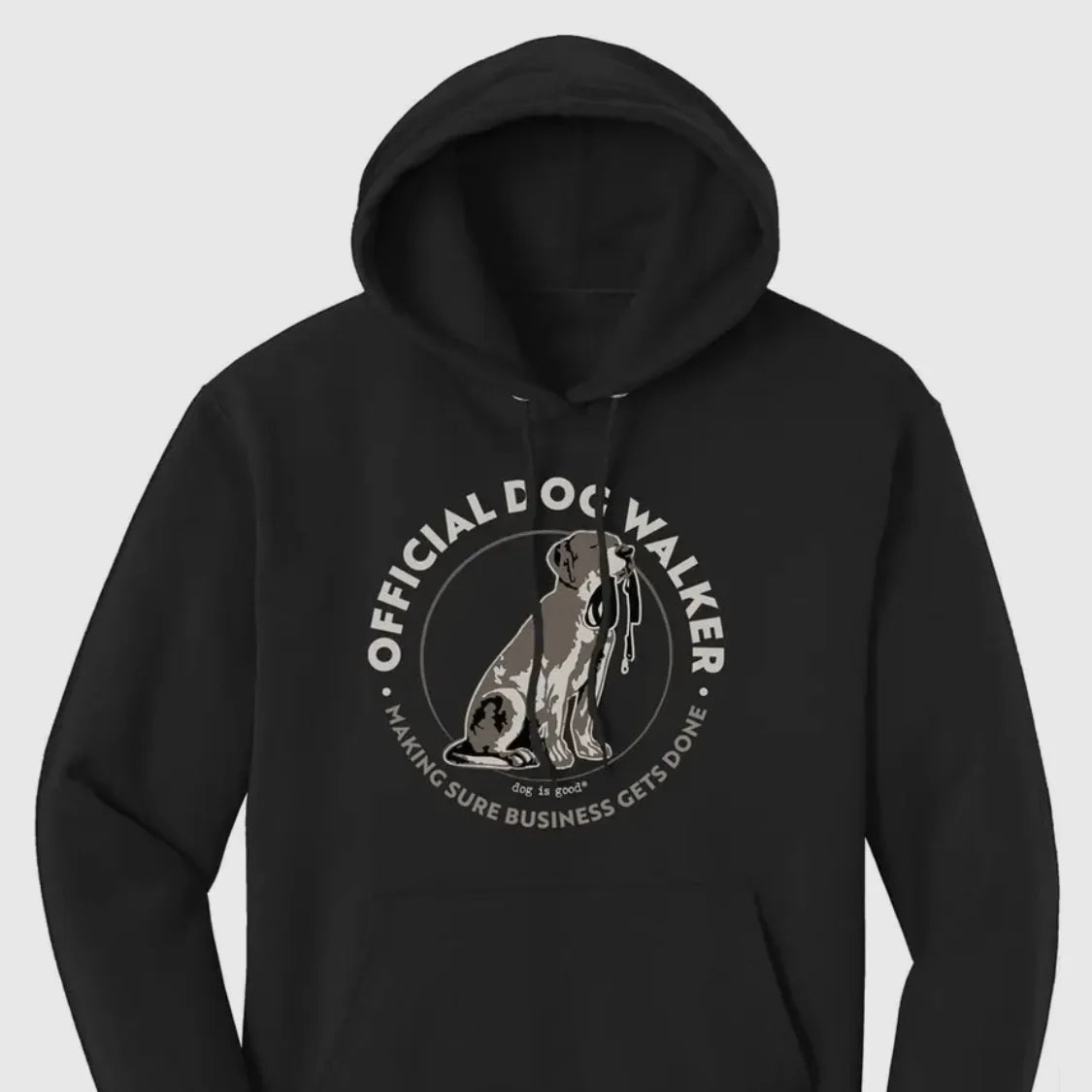 Dog Is Good Official Dog Walker Hoodie by Houndstooth