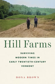 Hill Farms: Surviving Modern Times in Early Twenti