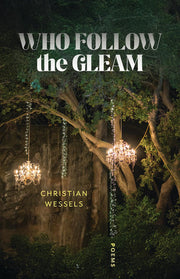 Who Follow the Gleam: Poems (Juniper Prize for Poetry)