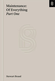Maintenance of Everything Part One