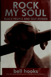Rock My Soul Black People and Self-Esteem