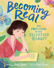 Becoming Real: The True Story of the Velveteen Rab