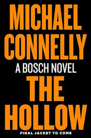 The hollow: a Harry Bosch novel