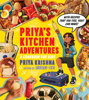 Priya’s Kitchen Adventures: A Cookbook for Kids