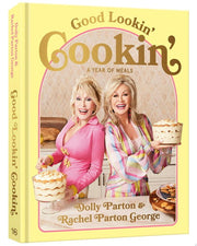 Good Lookin' Cookin': A Year of Meals - A Lifetime