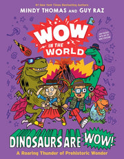 Wow in the World : Dinosaurs Are Wow!
