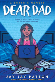 Dear Dad: Growing Up with a Parent in Prison -- an