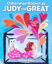 Otherwise Known as Judy the Great A Poetic Ode to Judy Blume