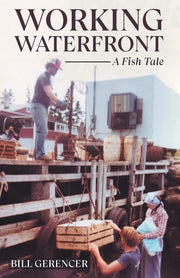 Working Waterfront A Fish Tale