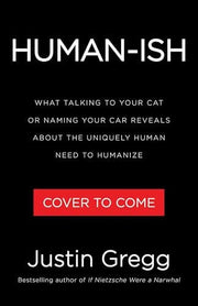 Humanish: What Talking to Your Cat or Naming Your