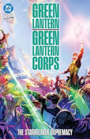 Green Lantern/Green Lantern Corps: the Starbreaker Supremacy