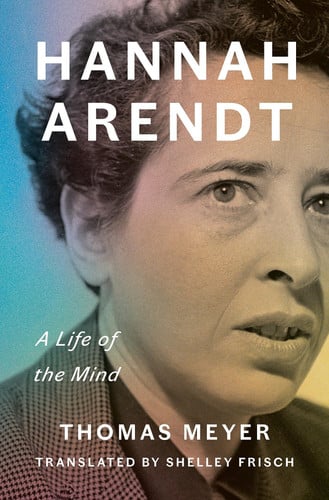 Hannah Arendt - A Life of the Mind