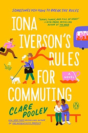 Iona Iversons Rules for Commuting A Novel