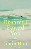 Dreamt I Found You A Novel