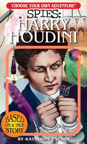 CYOA Spies: Harry Houdini