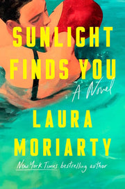 Sunlight Finds You - A Novel