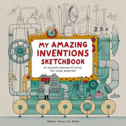 My Amazing Inventions Sketchbook 50 Awesome Drawin