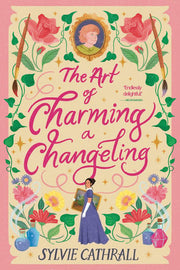 The Art of Charming a Changeling (Pigments & Paramours, 1)
