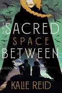 The Sacred Space Between A Novel