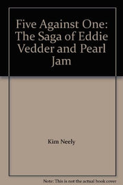Five Against One: The Saga of Eddie Vedder and Pearl Jam