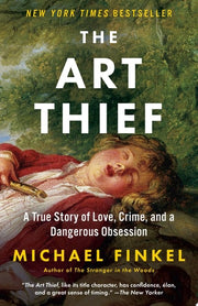 Art Thief: A True Story of Love, Crime, and a Dang