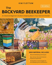 Backyard Beekeeper, 5th Edition: An Absolute Begin