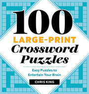 100 Large-Print Crossword Puzzles: Easy Puzzles to