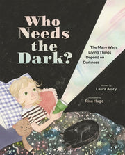 Who Needs the Dark?