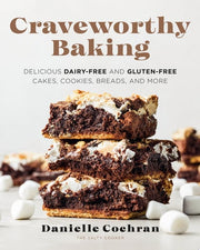 Craveworthy Baking: Delicious Dairy-Free and Glute