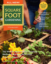 All New Square Foot Gardening, 4th Edition: The Wo