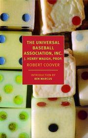 The Universal Baseball Association, Inc. J. Henry Waugh, Prop.