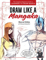 Draw Like a Mangaka: The Complete Beginner's Guide