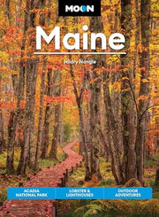 Moon Maine: Acadia National Park, Lobster & Lighth