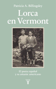 Lorca en Vermont: El poeta español y su amante americano