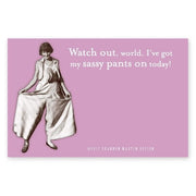 SHANNON MARTIN DESIGN Watch Out  World. I ve Got My Sassy Pants On Today Sticky Notes in Pink