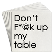 Bar Coaster | Don't F*@k up my table by Homeportonline