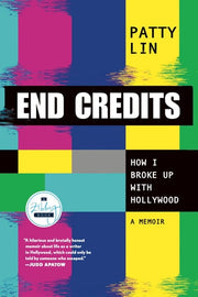 End Credits How I Broke Up with Hollywood