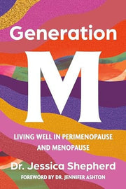 Generation M: Living Well in Perimenopause and Me