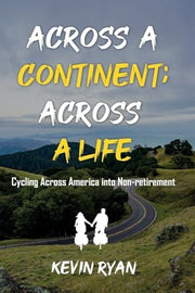 Across a Continent; Across a Life: Cycling Across