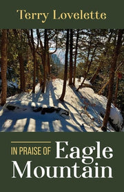In Praise of Eagle Mountain