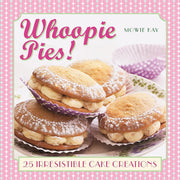 Whoopie Pies! 25 irresistible cake creations