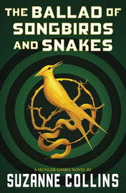 Ballad of Songbirds and Snakes (a Hunger Games Nov
