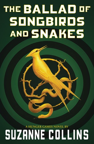 Ballad of Songbirds and Snakes (a Hunger Games Nov