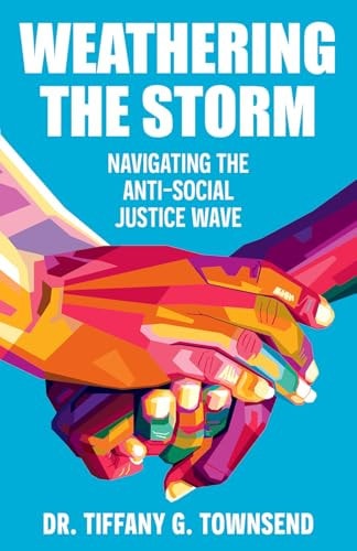 Weathering the Storm Navigating the Anti-Social Justice Wave