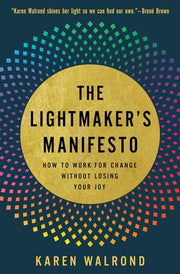 Lightmakers Manifesto