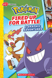 Fired Up for Battle (Pokemon: Graphix Chapters)