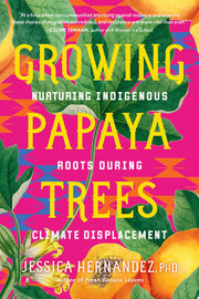 Growing Papaya Trees: Nurturing Indigenous Solutio