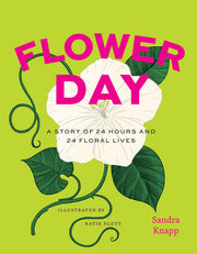 Flower Day: A Story of 24 Hours and 24 Floral Live