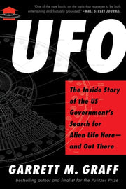 UFO The Inside Story of the US Government's Search for Alien Life Here—and Out There