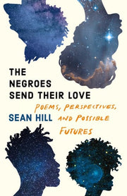 The Negroes Send Their Love Poems